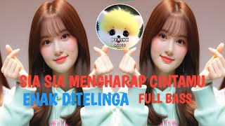 Download lagu DJ SIA SIA MENGHARAP CINTA MI🎶FULL BASS mp3 Download lagu DJ SIA SIA MENGHARAP CINTA MI🎶FULL BASS mp3