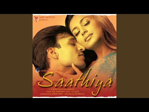 Saathiya — watch video