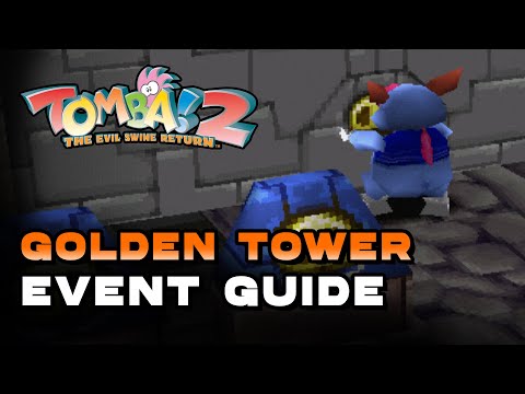 Tomba! 2 Special Edition - Golden Tower (Event Guide) (Golden Dreams Trophy / Achievement)