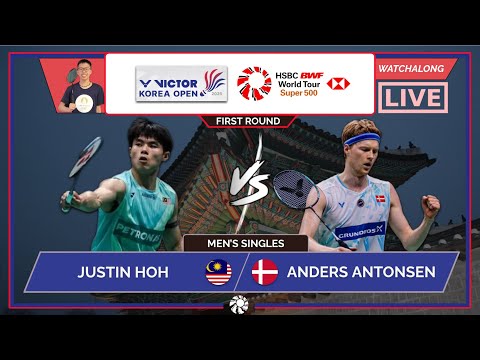 JUSTIN HOH 🇲🇾 vs. ANDERS ANTONSEN 🇩🇰 LIVE! Korea Open 25' 2nd Rd | Darence Chan Watchalong