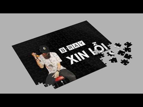 (Official Lyrics Video) [DTT&TT] Track 8.  Xin Lỗi - B Ray