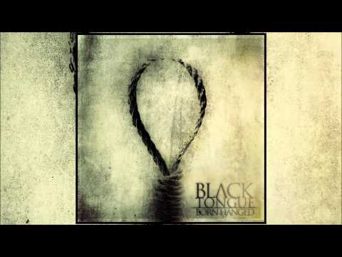 Black Tongue - Born Hanged (Full EP Stream)