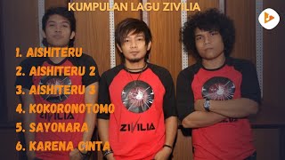 Download lagu FULL ALBUM ZIVILIA || KUMPULAN LAGU TERBAIK ZIVILIA || AISHITERU mp3