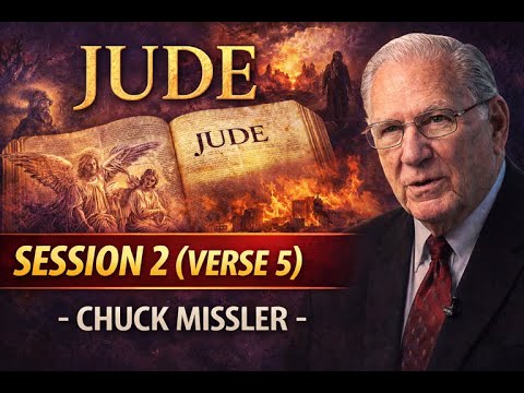 Jude Session 2 (Verse 5) - Chuck Missler