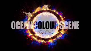 Ocean Colour Scene - The Circle