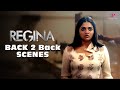 Regina Back 2 Back Scenes நீ அன்னைக்கே நான் சொன்னத கே�