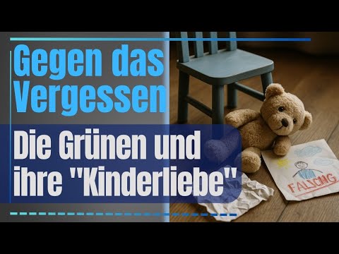 Gegen das Vergessen: Die Grünen und ihre "Kinderliebe