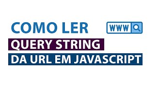 Como obter o parâmetro URL usando JavaScript