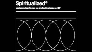 Spiritualized - Ladies and Gentlemen We Are Floating in Space