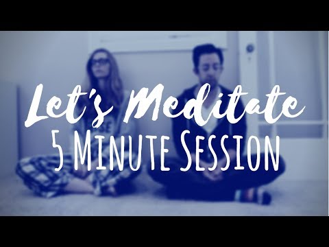 5 Minute Meditation Session | Let's Meditate