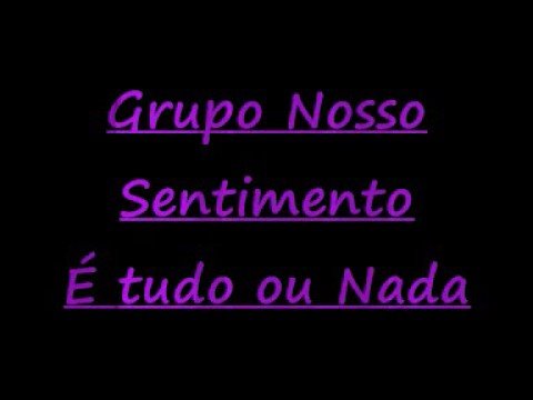 E Tudo ou Nada