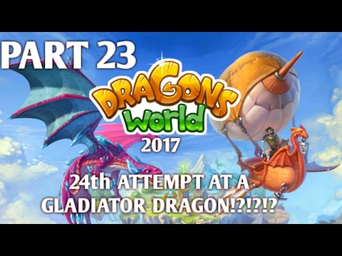 GLADIATOR DRAGON FAIL×24....DRAGONS WORLD 2017