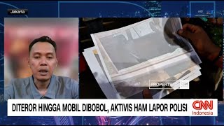Diteror Hingga Mobil Dibobol, Aktivis HAM: Kami Tidak Akan Berhenti Advokasi Isu HAM & Demokrasi