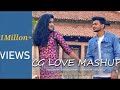 CG Love Song Mashup Cg Song New Chhattisgarhi Song 2023 Aarya Chakradhari