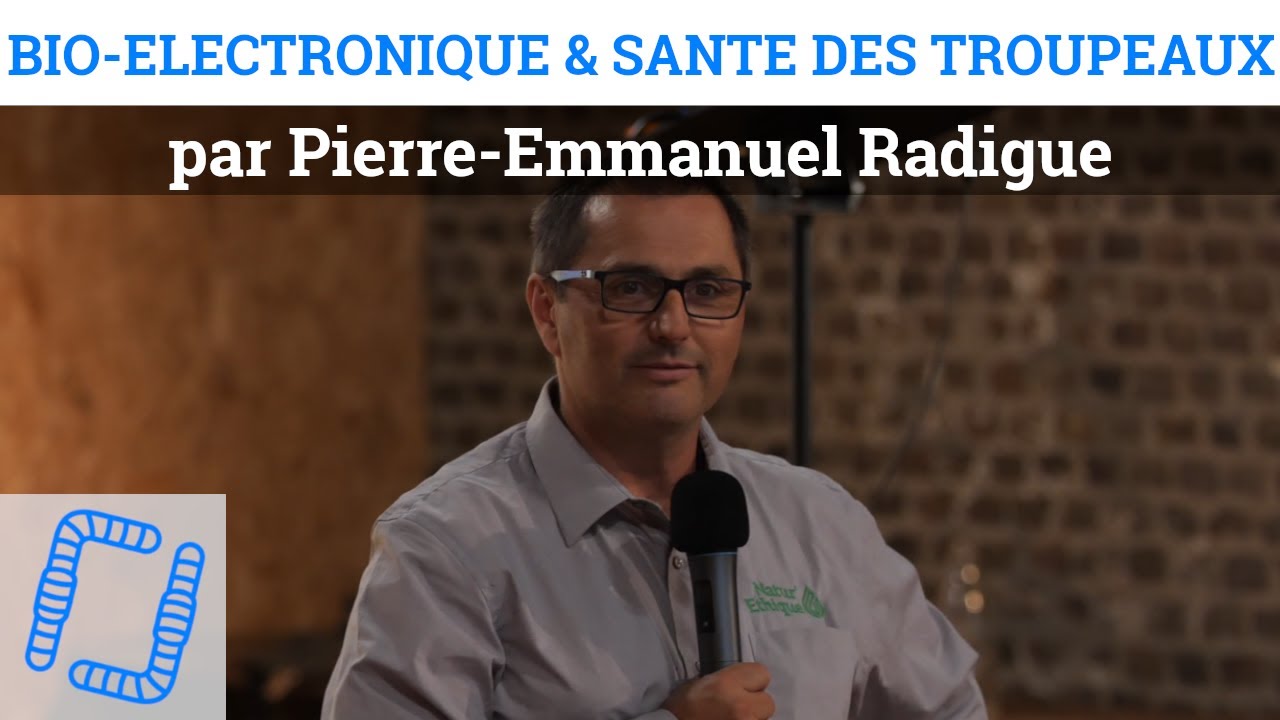 Bio-électronique & santé des troupeaux, avec Pierre-Emmanuel Radigue