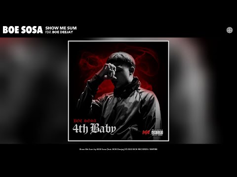 BOE Sosa - Show Me Sum (Official Audio) (feat. BOE Deejay)