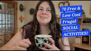 70 Free & Low Cost Frugal Social Activities