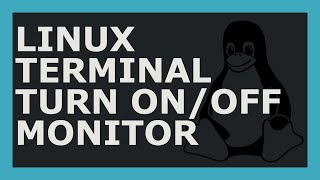 How To Turn On/Off Monitor Using Linux Command Line
