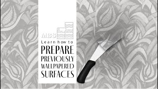 Learn how to Prepare Previously Wallpapered Surfaces with MBS!
