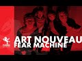 Fear Machine Animal Instincts Art Nouveau 7
