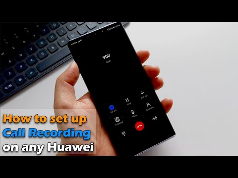 How to set up call recording on any Huawei Devices