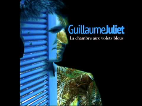 Guillaume Juliet - La chambre aux volets bleus