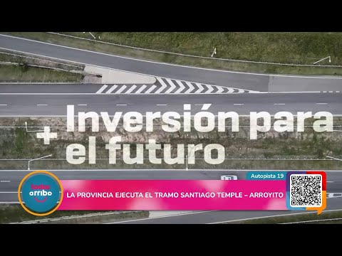 La Provincia ejecuta el tramo Santiago Temple – Arroyito