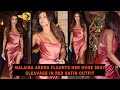 Malaika Arora Flaunts Her Huge Exy Cleavage In Red Satin Outfit Arrive For Dinner IndianCinemaLive