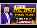 EXPIRY Day Option Trading LIVE DEMO MASTERCLASS Options Trading For Beginners Strategy