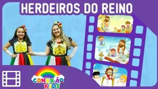 Conexão kids - Herdeiros do Reino