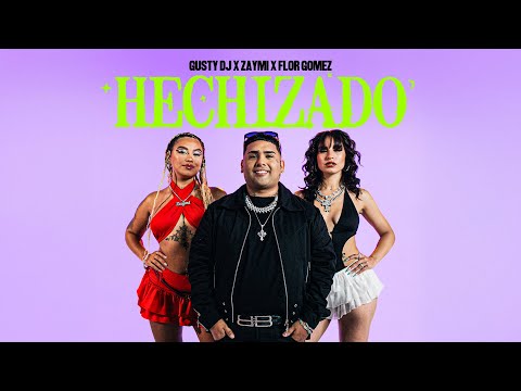 GUSTY DJ x @_zaymi x @florgomezl18 - Hechizado (Video Oficial) | ASCENSO