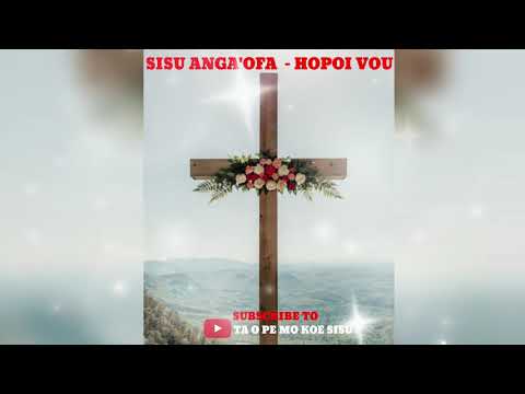 Hiva Fakalotu 2020 - Sisu Anga'ofa - Hopoi Vou