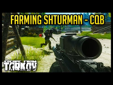 Farming Shturman in CQB - Escape from Tarkov - 8/25 Kills - Part 1