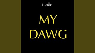 My Dawg (Instrumental Remix)