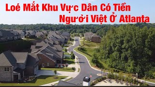 Bật Mí Khu Nhà Của Giới Trung Lưu Người Việt ở Mỹ _Atlanta ,Georgia # 217