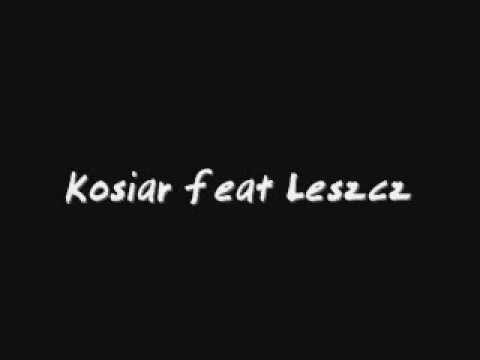 Kosiar feat Leszcz - Punkt widzenia