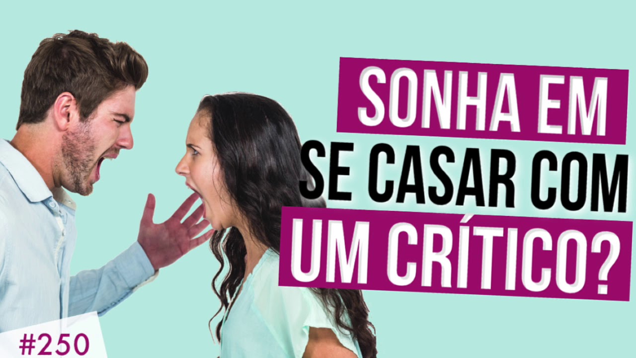 Ninguém sonha em se casar com um crítico
