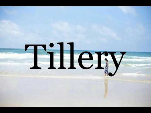 How To Pronounce Tillery🌈🌈🌈🌈🌈🌈Pronunciation Of Tillery