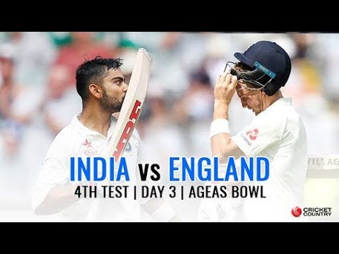 India vs England 4th Test day 3 Highlights 1 September 2018