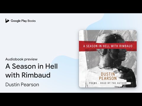 A Season in Hell with Rimbaud by Dustin Pearson · Audiobook preview