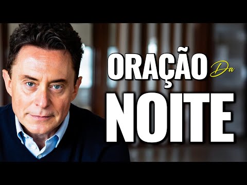 13 de Outubro – Oração da Noite de Hoje com Fábio Teruel