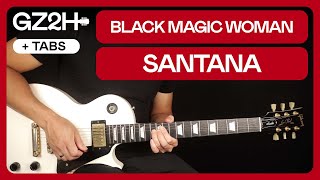 Black Magic Woman Guitar Tutorial Santana Guitar Lesson |Solo + Chords + TAB|
