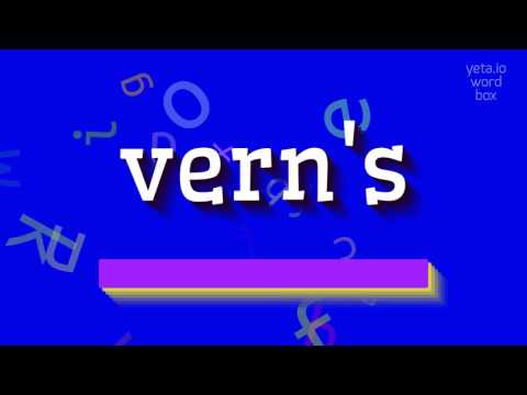 How to say "vern's"! (High Quality Voices)