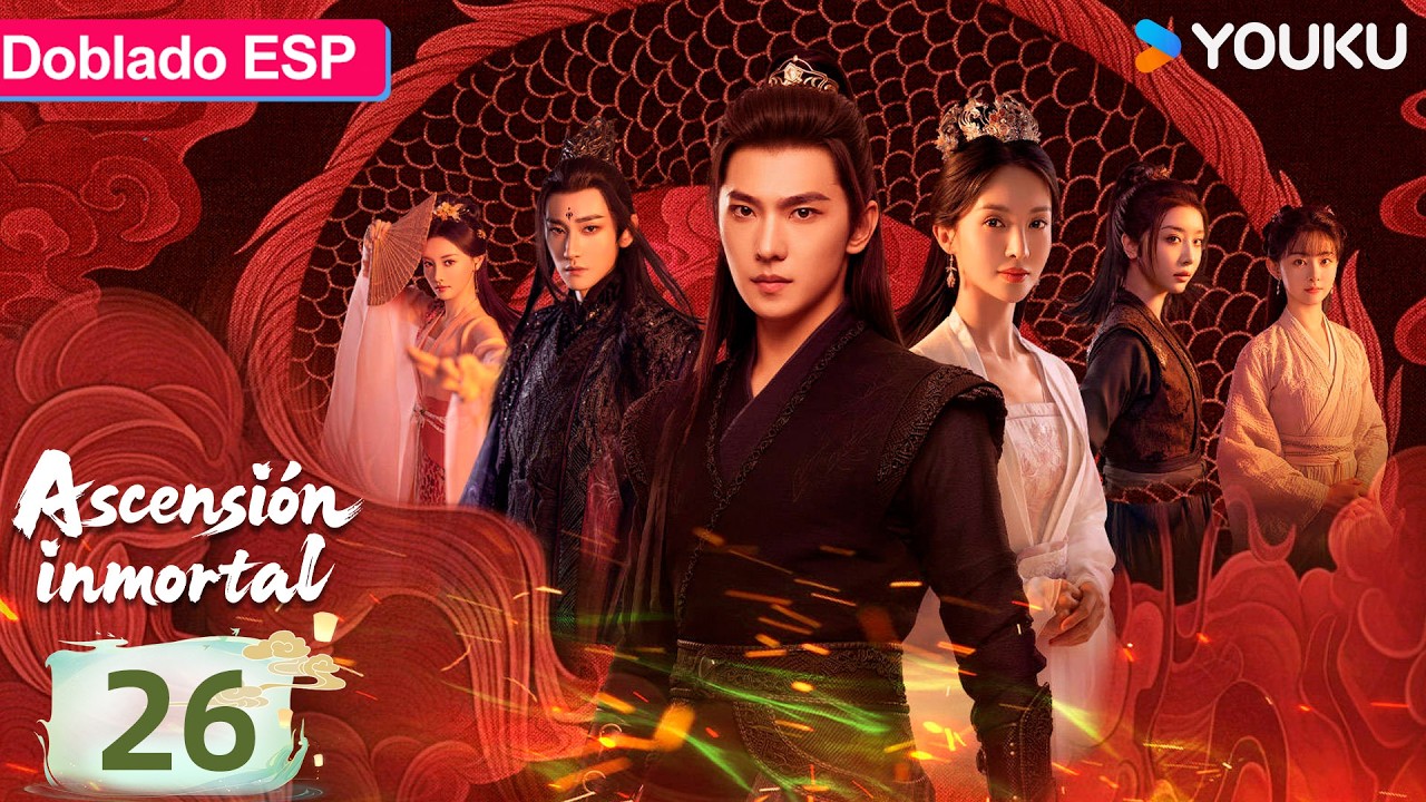 【Doblado ESP】Ascensión inmortal EP26 | Yang Yang / Jin Chen / Wang Duo / Zhao Xiaotang | YOUKU