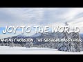 Whitney Houston, The Georgia Mass Choir - Joy to the World (Lyrics)