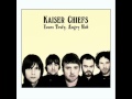 Kaiser Chiefs - My kind of guy lyrics.wmv