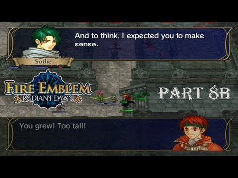 Fire Emblem Radiant Dawn Playthrough: Part 8B - Team Barely-Appearing-In-This-Game
