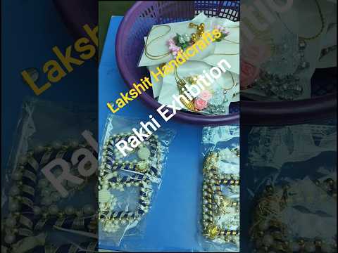 Rakhi Exhibition #rakhispecial #exhibition #rakhi #youtubeshorts #reels #video #design #lakshit #art