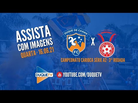 DUQUE DE CAXIAS x Gonçalense AO VIVO - Carioca Série A2