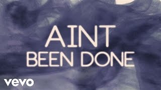 Ain't Been Done Music Video